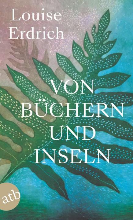 Produktbild Von Büchern und Inseln (Deutsch, Adelheid Zöfel, Louise Erdrich, 2021)