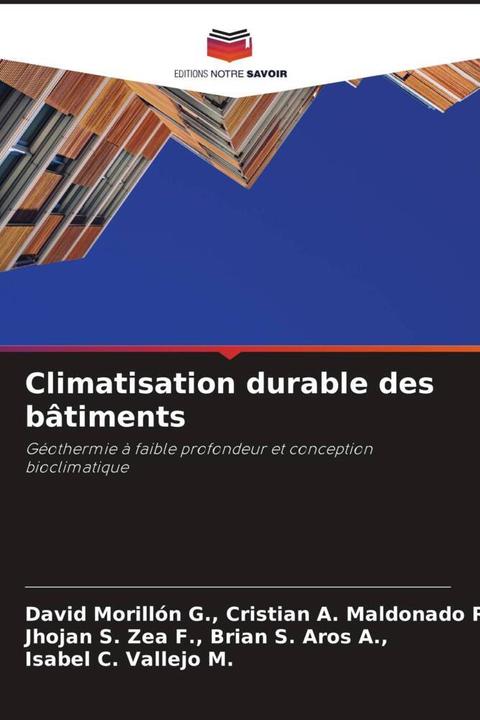 Produktbild Climatisation durable des bâtiments (Jhojan S. Zea F., Cristian A. Maldonado R., Brian S. Aros A., David Morillón G., Isabel C. Vallejo M., 2022)