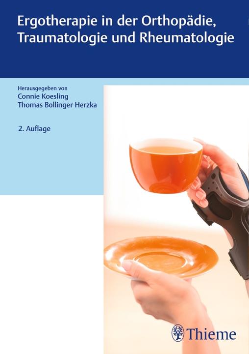 Produktbild Ergotherapie in Orthopädie, Traumatologie und Rheumatologie (Deutsch, Connie Koesling, Thomas Bollinger Herzka, 2018)