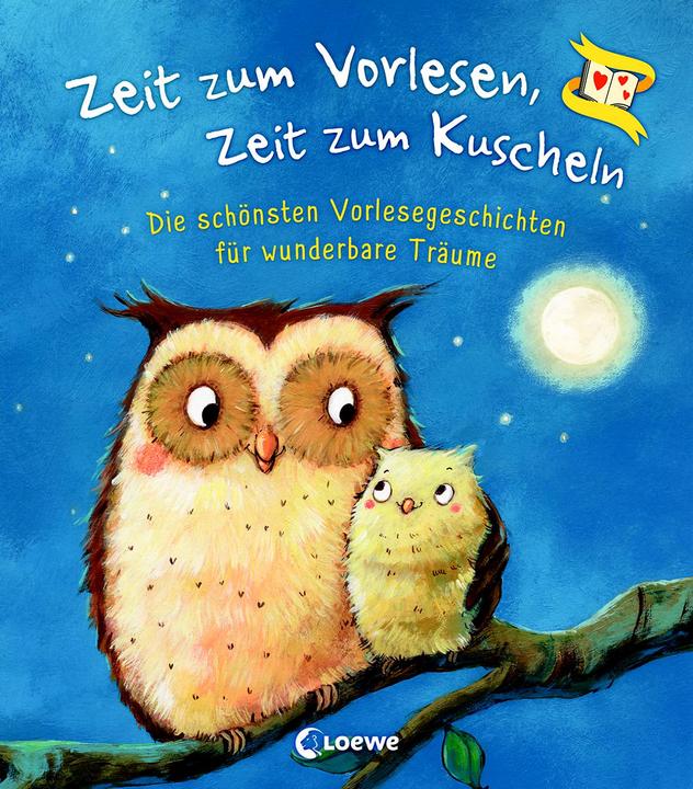 Produktbild Zeit zum Vorlesen, Zeit zum Kuscheln - Die schönsten Vorlesegeschichten für wunderbare Träume (Deutsch, Loewe Vorlesebücher, 2021)