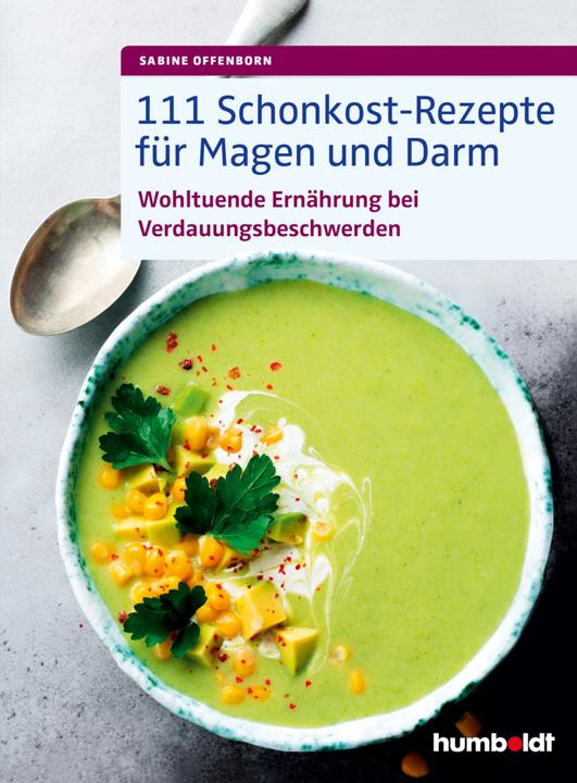 Produktbild 111 Schonkost-Rezepte für Magen und Darm (Deutsch, Sabine Offenborn, 2019)