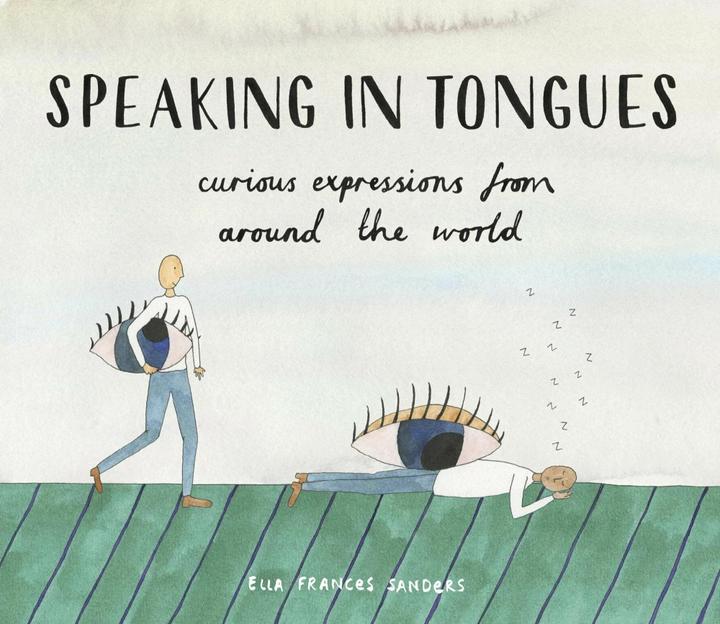 Produktbild Speaking in Tongues (Englisch, Ella Frances Sanders, 2016)