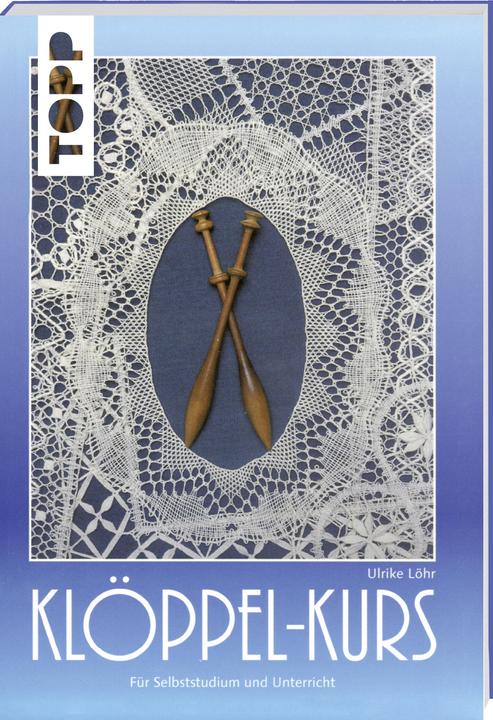 Produktbild Klöppelkurs für Selbststudium und Unterricht (Deutsch, Ulrike Löhr, 2001)