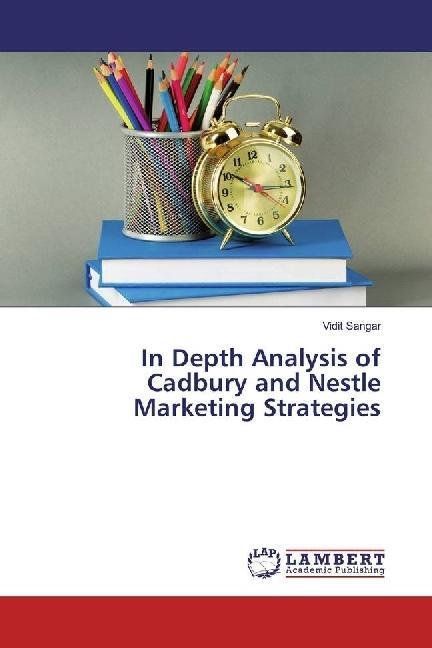 Produktbild In Depth Analysis of Cadbury and Nestle Marketing Strategies (Vidit Sangar, 2017)