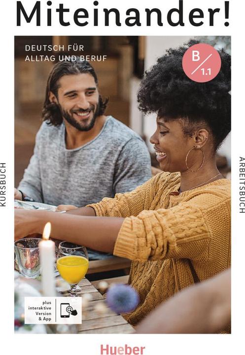 Produktbild Miteinander! Deutsch für Alltag und Beruf B1.1 (Deutsch, Dagmar Giersberg, Ines Haelbig, Lukas Mayrhofer, Carola Hamann, Daniela Niebisch, Felix Steffan, Andrea K. Heckert, 2024)