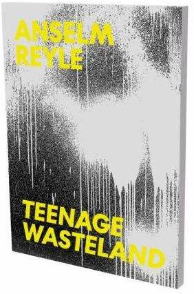 Produktbild Anselm Reyle: Teenage Wasteland (Deutsch, Matthia Löbke, Larissa Kikol, Anselm Reyle, 2023)