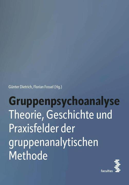 Produktbild Gruppenpsychoanalyse (Deutsch, Günter Dietrich, Florian Fossel, 2022)