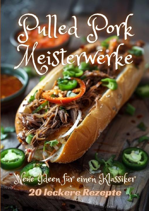Produktbild Pulled Pork Meisterwerke (Deutsch, Diana Kluge, 2024)