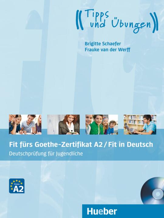 Actual product image Fit fürs Goethe-Zertifikat A2 / Fit in Deutsch. Lehrbuch mit Audio-CD (German, Frauke van der Werff, 2022)