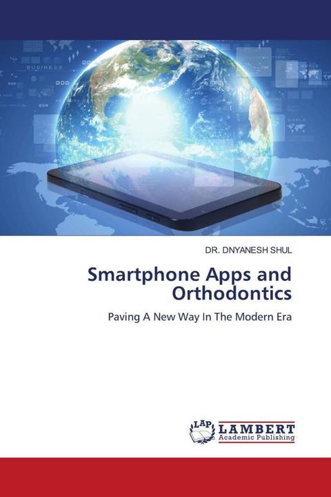 Produktbild Smartphone Apps and Orthodontics (Deutsch, DR. DNYANESH SHUL, 2024)