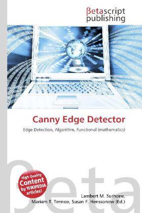 Actual product image Canny Edge Detector (Susan F. Henssonow, Mariam T. Tennoe, Lambert M. Surhone, 2010)