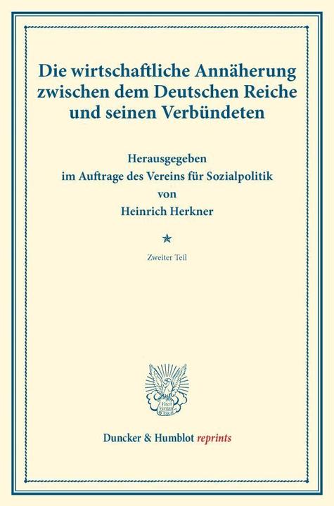 Actual product image Die wirtschaftliche Annäherung zwischen dem Deutschen Reiche und seinen Verbündeten. (Heinrich Herkner, 2015)