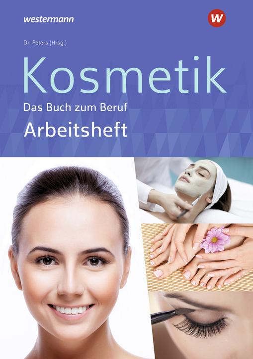 Produktbild Kosmetik - Das Buch zum Beruf (Deutsch, Sabine Christiane Kuska, Monika Marquardt, Imke Barbara Dr. Peters, 2021)