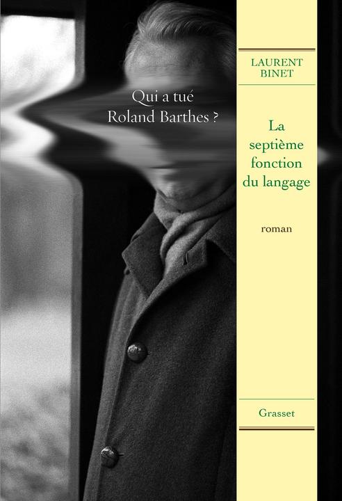 Image du produit La Septieme Fonction Du Langage Prix Du Roman Fnac 2015 Prix Interallié 2015) (Français, Laurent, Binet, 2015)
