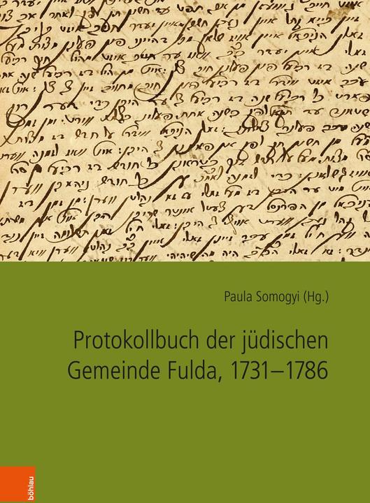 Produktbild Protokollbuch der jdischen Gemeinde Fulda, 1731-1786 (Deutsch, Paula Somogyi, 2024)