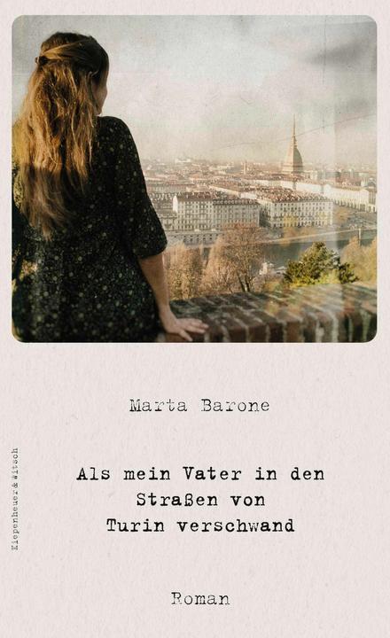 Als mein Vater in den Strassen von Turin verschwand (Deutsch, Marta Barone, Jan Schönherr, 2024)