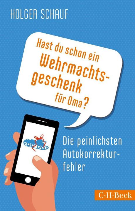 Produktbild Hast du schon ein Wehrmachtsgeschenk für Oma? (Deutsch, Holger Schauf, 2015)