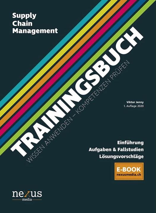 Produktbild Trainingsbuch Supply Chain Management (vollständige Version) (Deutsch, Viktor Jenny, 2022)