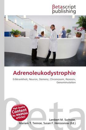 Actual product image Adrenoleukodystrophie (Susan F. Henssonow, Lambert M. Surhone, Mariam T. Tennoe, 2010)