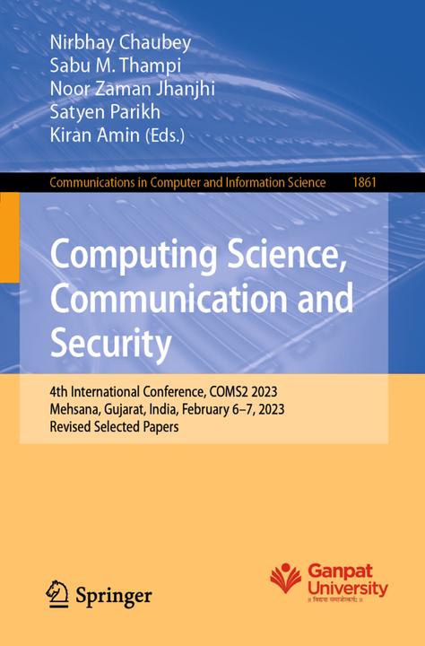 Image du produit Computing Science, Communication and Security (Noor Zaman Jhanjhi, Nirbhay Chaubey, Kiran Amin, Satyen Parikh, Sabu M. Thampi, 2023)