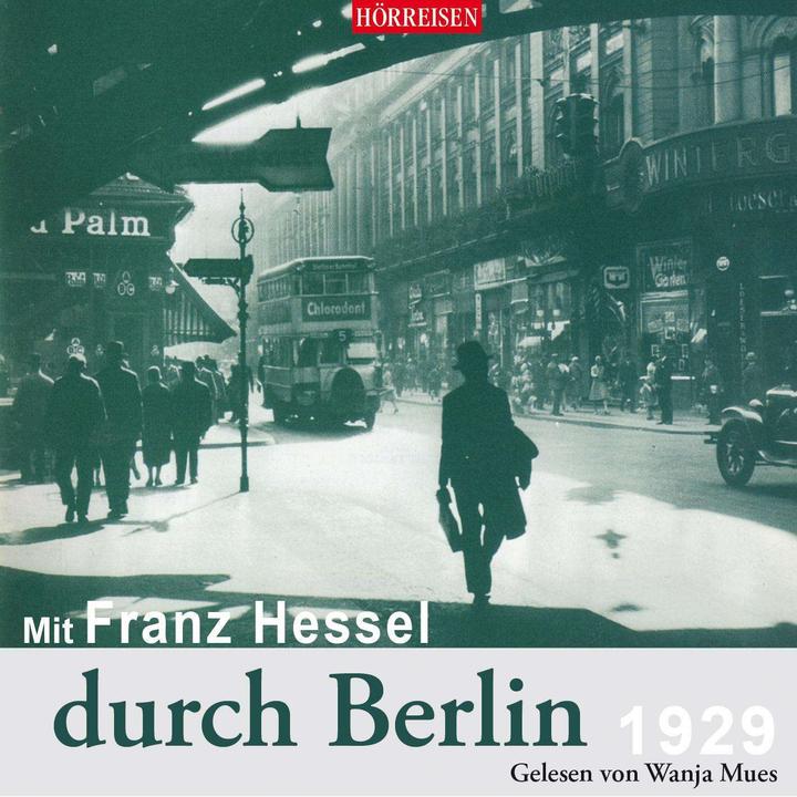 Produktbild Mit Franz Hessel durch Berlin (Wanja Mues, Franz Hessel, Deutsch)