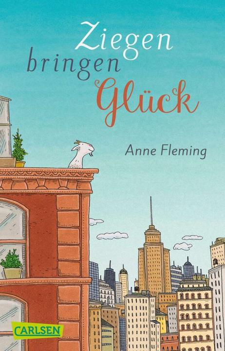 Produktbild Ziegen bringen Glück (Anne Fleming, Philip Waechter, Deutsch)