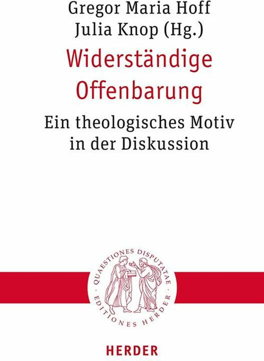 Produktbild Widerständige Offenbarung (Deutsch, Saskia Wendel, Erwin Dirscherl, Tobias Specker, Isabella Guanzini, Mirja Kutzer, Jochen Sautermeister, Lindsay Taylor-Guthartz, Margit Eckholt, Matthias Remenyi, Johanna Rahner, Jürgen Manemann, Bernhard Nitsche, Christine Axt-Piscalar, 2025)