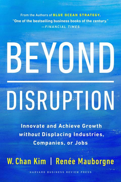 Actual product image Beyond Disruption (English, W. Chan Kim, Renée A. Mauborgne, 2023)