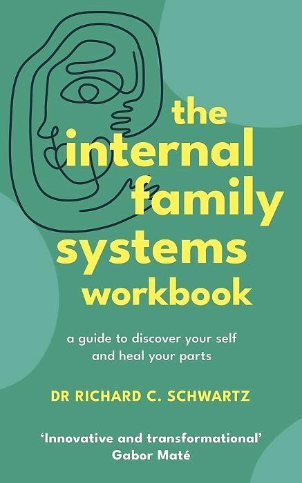 Produktbild The Internal Family Systems Workbook (Englisch, Schwartz Richard, 2024)