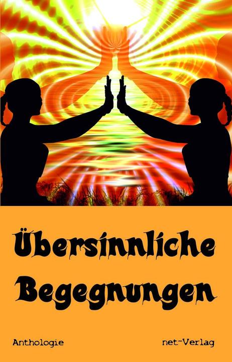 Immagine prodotto Übersinnliche Begegnungen (Tedesco, Hans-Werner Halbreiter, Jenny Schultz, Jo Landes, Liliana Wildling, Tobias Wolfgang, Pixabay, casa editrice net, Martina Stransky, 2024)