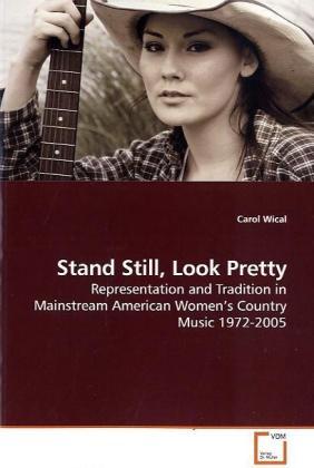 Produktbild Stand Still, Look Pretty (Carol Wical, 2009)