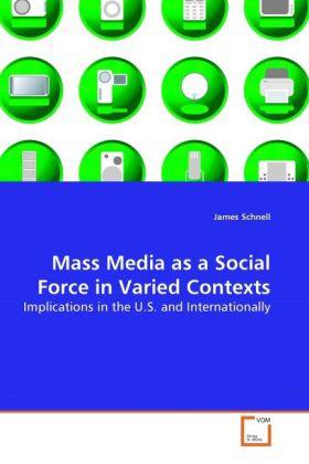 Actual product image Mass Media as a Social Force in Varied Contexts (German, James Schnell, 2010)