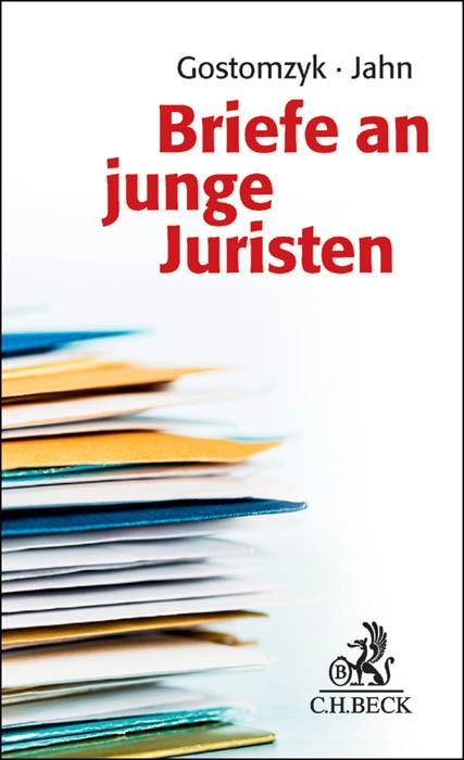 Produktbild Briefe an junge Juristen (Deutsch, Joachim Jahn, Tobias Gostomzyk, Georg M. Oswald, Peter Raue, Hildegard Becker-Toussaint, 2015)