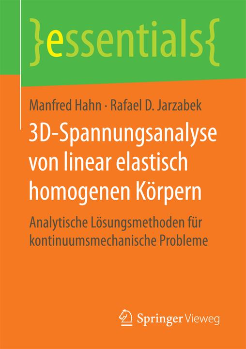 Produktbild 3D-Spannungsanalyse von linear elastisch homogenen Körpern (Deutsch, Manfred Hahn, Rafael D. Jarzabek, 2017)