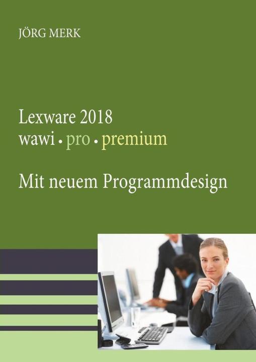 Produktbild Lexware 2018 warenwirtschaft pro premium (Deutsch, Jörg Merk, 2018)