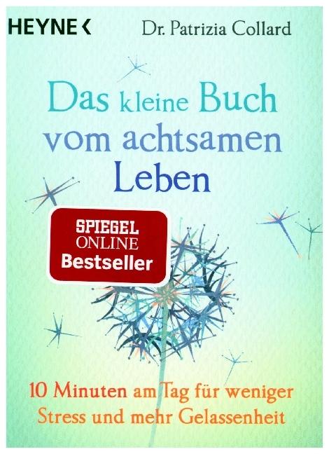 Produktbild Das kleine Buch vom achtsamen Leben (Deutsch, Patrizia Collard, 2016)