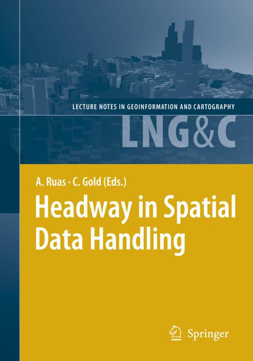 Produktbild Headway in Spatial Data Handling (Christopher Gold, Anne Ruas, 2010)