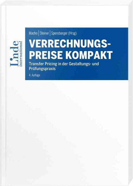 Produktbild Verrechnungspreise kompakt (Deutsch, Erich Spensberger, Gerhard Steiner, Roland Macho, 2023)