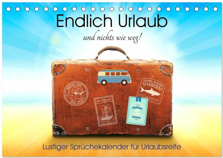 Immagine prodotto Endlich Urlaub und nichts wie weg! Lustiger Sprchekalender fr Urlaubsreife (Tischkalender 2025 (A5, Tedesco)