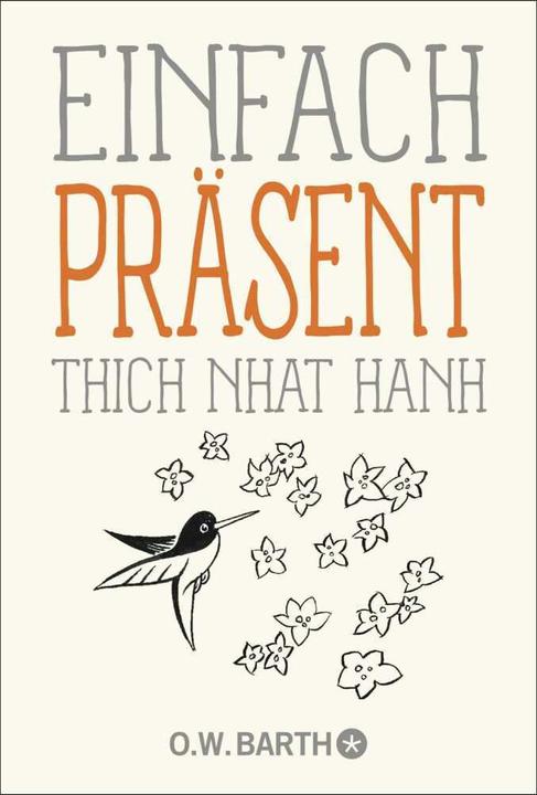 Produktbild Einfach präsent (Deutsch, Thich Nhat Hanh, Ursula Richard, 2023)