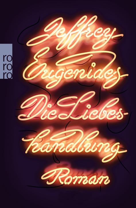 Produktbild Die Liebeshandlung (Deutsch, Jeffrey Eugenides, Uli Aumüller, Grete Osterwald, 2012)