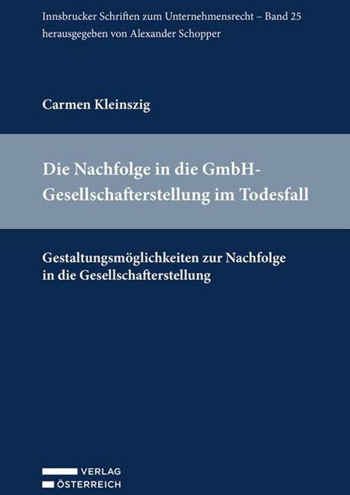 Produktbild Die Nachfolge in die GmbH-Gesellschafterstellung im Todesfall (Deutsch, Carmen Kleinszig, 2024)