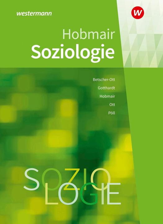 Produktbild Soziologie (Deutsch, Sylvia Betscher-Ott, Hermann Hobmair, Rosmaria Pöll, Wilfried Gotthardt, Wilhelm Ott, 2025)