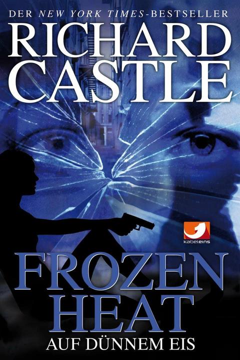 Produktbild Castle 04. Frozen Heat (Deutsch, Richard Castle, 2013)