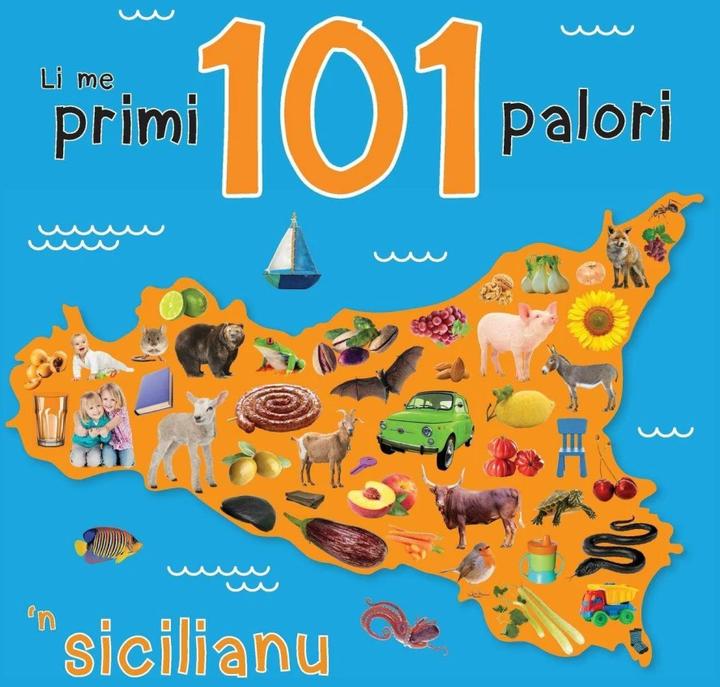 Produktbild Li me primi 101 palori 'n sicilianu (Englisch, Salvatore Matteo Baiamonte, Paul Rausch, 2019)