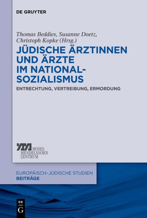 Produktbild Jüdische Ärztinnen und Ärzte im Nationalsozialismus (Deutsch, Susanne Doetz, Christoph Kopke, Thomas Beddies, 2017)