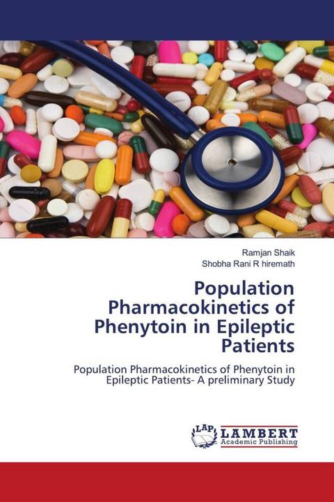 Produktbild Population Pharmacokinetics of Phenytoin in Epileptic Patients (Deutsch, Ramjan Shaik, Shobha Rani Hiremath, 2011)