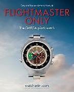 Produktbild Flightmaster only the omega pilot's watch (Englisch)