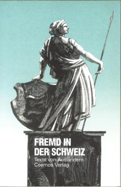 Produktbild Fremd in der Schweiz (Deutsch, Irmela Kummer, Elisabeth Winiger, 1991)
