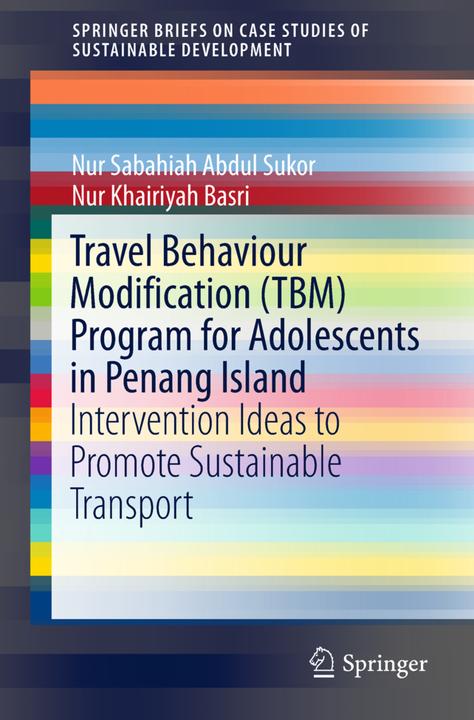 Energy Label Travel Behaviour Modification (TBM) Program for Adolescents in Penang Island (English, Only Sabahiah Abdul Sukor, Only Khairiyah Basri, 2018)